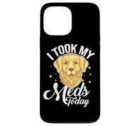 I Took My Meds Today Dog Lover Therapy Golden Retriever Case for iPhone 13 Pro Max