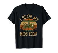 I Took My Meds Today Funny Medical Marijuana Cannabis Weed T-Shirt