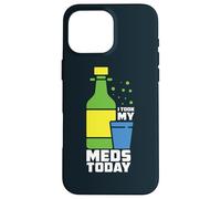 I Took My Meds Today Korean Soju Alcohol Korean Soju Drinker Case for iPhone 16 Pro Max