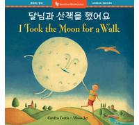 I Took the Moon for a Walk (Bilingual Korean & English)