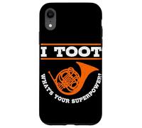 I Toot What's Your Superpower Brass Band French Horn Player Case for iPhone XR