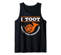 I Toot What's Your Superpower Brass Band French Horn Player Tank Top