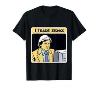I Trade Stonks Meme Market Investor |- T-Shirt