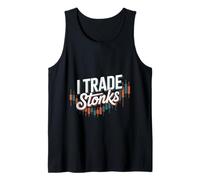 I Trade Stonks Meme Market Investor -- Tank Top