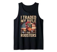 I Traded My Rifle for Roosters Veteran Chicken Farmer Tank Top