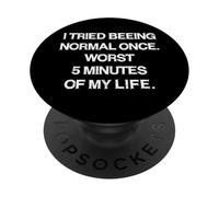 I tried beeing normal once Life Sarcasm Funny Saying Joke PopSockets Adhesive PopGrip