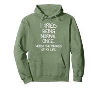 I Tried Being Normal Once Sarcastic Funny Quote Pullover Hoodie, Adult Unisex, Sage Green, Large