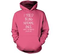 I Tried Being Normal Unisex Hoodie - Pink Large