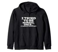 I Tried To Be Normal Once Funny Saying Quote Sarcastic Humor Zip Hoodie