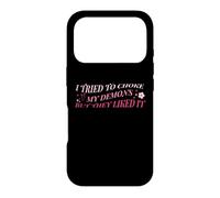 I Tried To Choke My Demons But They Liked It Funny Naughty Case for iPhone 17 Pro