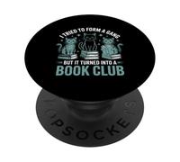I Tried to Form A Gang But It Turned Into A Book Club PopSockets Adhesive PopGrip
