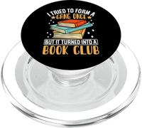I Tried To Form A Gang Once But It Turned Into A Book Club PopSockets PopGrip for MagSafe