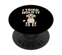 I Tried To Hold It Dog Fart Humor PopSockets Adhesive PopGrip