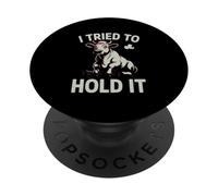 I Tried To Hold It Funny Cow Fart Humor PopSockets Adhesive PopGrip