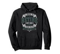 I Tried To Retire But Now I Work For My Grandson Retirement Pullover Hoodie