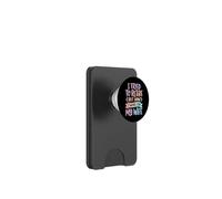 I Tried To Retire But Now I Work For My Wife PopSockets PopWallet for MagSafe