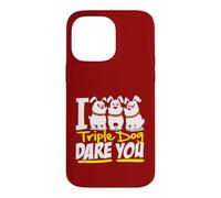 I Triple Dog Dare You Funny Saying Graphic Case for iPhone 14 Pro Max