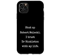 I Trust Dr Binkleton Funny Marcus VR Unhinged Meme Case for iPhone 11 Pro Max