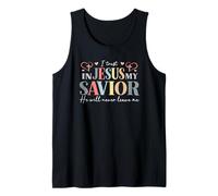 I Trust in Jesus My Savior - He Will Never Leave Me Tank Top