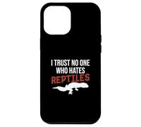 I Trust No One Who Hates Reptiles Funny Leopard Gecko Owner Case for iPhone 12 Pro Max