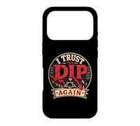 I Trust The Dip Again Crypto Trading Humor Case for iPhone 17 Pro