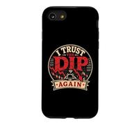 I Trust The Dip Again Crypto Trading Humor Case for iPhone SE (2020) / 7/8
