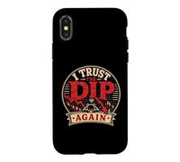 I Trust The Dip Again Crypto Trading Humor Case for iPhone X/XS