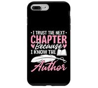 I Trust The Next Chapter Because I Know The Author Wife Case for iPhone 7 Plus/8 Plus