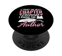 I Trust The Next Chapter Because I Know The Author Wife PopSockets Adhesive PopGrip