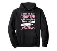 I Trust The Next Chapter Because I Know The Author Wife Pullover Hoodie