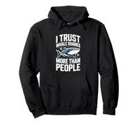 I Trust Whale Sharks More Than People Funny Whale Shark Pullover Hoodie