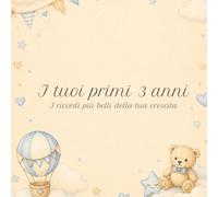 I tuoi primi 3 anni