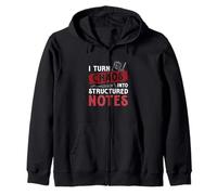 I Turn Chaos Into Structured Notes Funny Medical Scribers Zip Hoodie