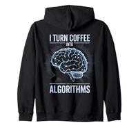I Turn Coffee Into Algorithms Data Scientists Zip Hoodie