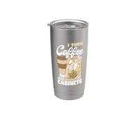 I Turn Coffee Into Cabinets Cabinet Building Carpenter Stainless Steel Insulated Tumbler