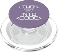I TURN COFFEE INTO CODE Web Developers Coding Meme ON BACK PopSockets PopGrip for MagSafe
