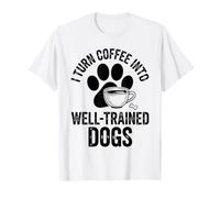 I Turn Coffee Into Well-Trained Dogs Dog Trainer T-Shirt