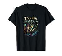 I Turn Data Into Plot Twists Wizard Data Science Design T-Shirt