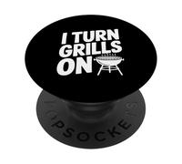 I Turn Grills On Funny BBQ Lover PopSockets Adhesive PopGrip