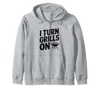 I Turn Grills On Funny BBQ Lover Zip Hoodie