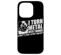 I Turn Metal Into Things What's Your Superpower Welder Case for iPhone 14 Pro