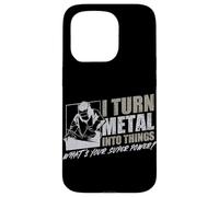 I Turn Metal Into Things What's Your Superpower Welder Case for iPhone 15 Pro