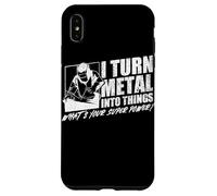 I Turn Metal Into Things What's Your Superpower Welder Case for iPhone XS Max