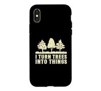 I Turn Trees Into Things Carpenter Woodworking Dad Granddad Case for iPhone X/XS