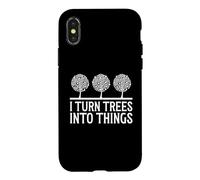 I Turn Trees Into Things Carpenter Woodworking Dad Granddad Case for iPhone X/XS