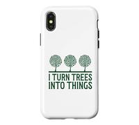 I Turn Trees Into Things Carpenter Woodworking Dad Granddad Case for iPhone X/XS