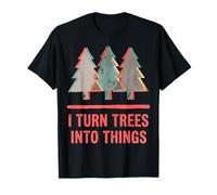 I Turn Trees Into Things Retro Carpenter T-Shirt