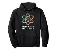 I Turn Waste Into Science Funny Wastewater Operator Pride Pullover Hoodie