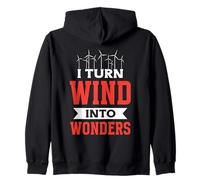 I Turn Wind Into Wonders Energy Wind Turbine Technician Zip Hoodie