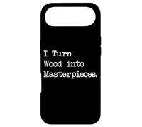 I Turn Wood into Masterpieces Funny Woodworking Art Quotes Case for iPhone Air